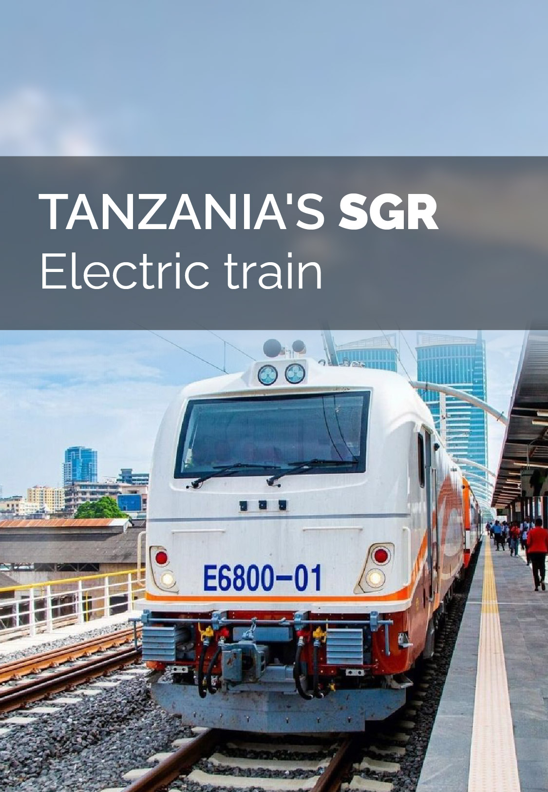 Tanzania's Electric train.